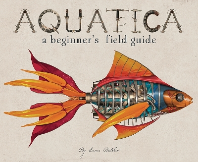 Aquatica: A Beginner's Field Guide book