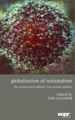 Globalisation of Nationalism by Liah Greenfeld