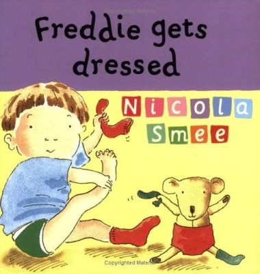 Freddie Gets Dressed by Nicola Smee