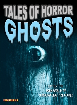 Tales Of Horror: Ghosts book