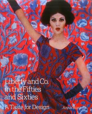 Liberty & Co. in the Fifties and Sixties by Anna Buruma