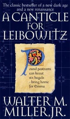 Canticle For Leibowitz by Walter M. Miller