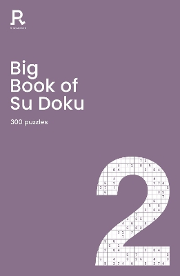 Big Book of Su Doku Book 2: a bumper sudoku book for adults containing 300 puzzles by Richardson Puzzles and Games