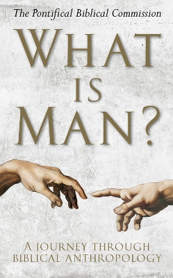 What Is Man?: A Journey Through Biblical Anthropology book