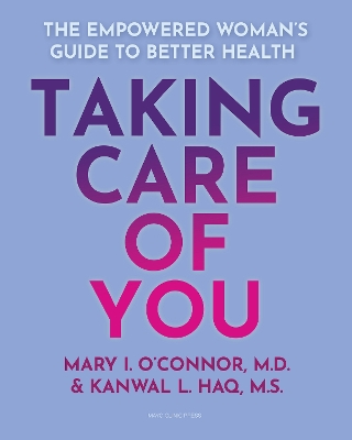 Taking Care of You: The Empowered Woman's Guide to Better Health book