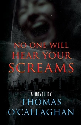 No One Will Hear Your Screams book