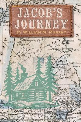 Jacob's Journey by William Murphy
