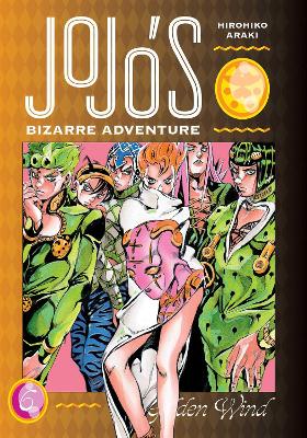 JoJo's Bizarre Adventure: Part 5--Golden Wind, Vol. 6: Volume 6 book