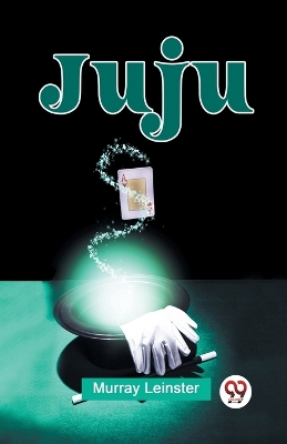 Juju by Murray Leinster