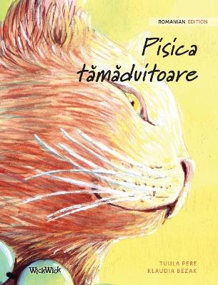 Pisica tămăduitoare: Romanian Edition of The Healer Cat by Tuula Pere