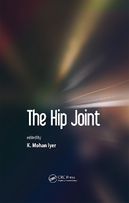 Hip Joint by K. Mohan Iyer