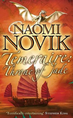 Throne of Jade (The Temeraire Series, Book 2) by Naomi Novik