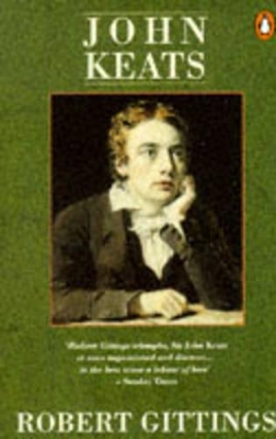 John Keats by Robert Gittings
