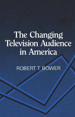 The Changing Television Audience in America book