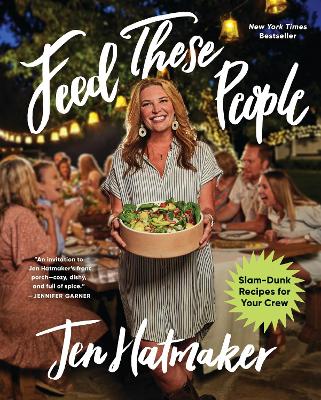 Feed These People: Slam-Dunk Recipes for Your Crew book