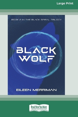 Black Wolf [16pt Large Print Edition] by Eileen Merriman