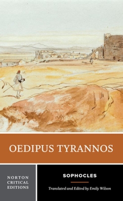 Oedipus Tyrannos: A Norton Critical Edition book