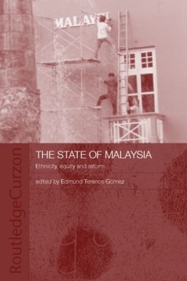 The State of Malaysia by Edmund Terence Gomez