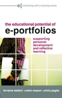 The Educational Potential of e-Portfolios by Lorraine Stefani