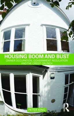 Housing Boom and Bust by Peter King