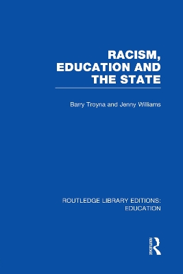 Racism, Education and the State by Barry Troyna