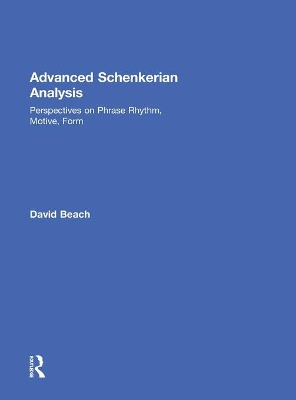 Advanced Schenkerian Analysis by David Beach
