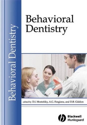 Behavioral Dentistry by David I. Mostofsky
