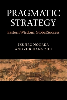 Pragmatic Strategy by Ikujiro Nonaka