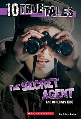 10 True Tales: Secret Agent book