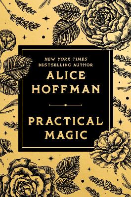 Practical Magic: Deluxe Edition by Alice Hoffman