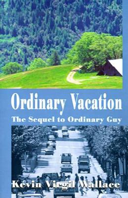 Ordinary Vacation: The Sequel to Ordinary Guy book