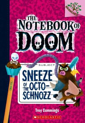 Sneeze of the Octo-Schnozz by Troy Cummings