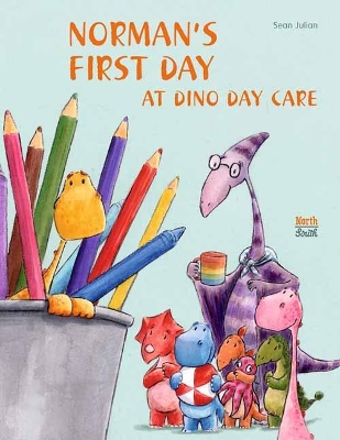 Norman's First Day at Dino Day Care book