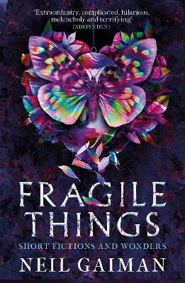 Fragile Things by Neil Gaiman