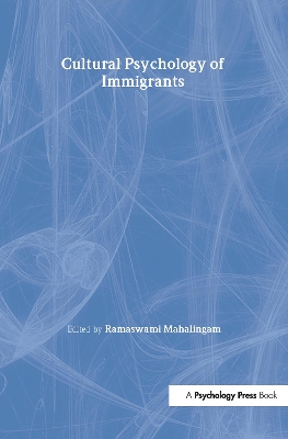 Cultural Psychology of Immigrants book