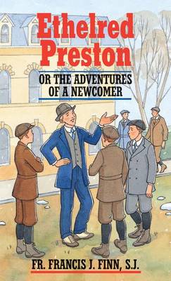 Ethelred Preston: Or the Adventures of a Newcomer book