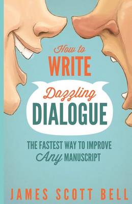 How to Write Dazzling Dialogue book