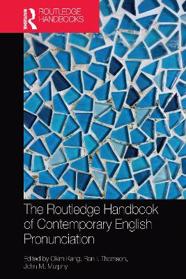 The Routledge Handbook of Contemporary English Pronunciation book