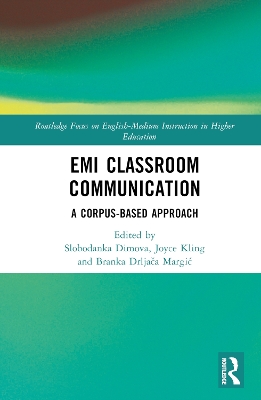 EMI Classroom Communication: A Corpus-Based Approach by Slobodanka Dimova