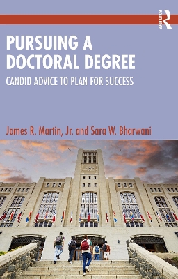 Pursuing a Doctoral Degree: Candid Advice to Plan for Success book