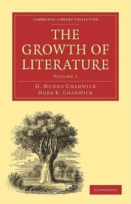 The Growth of Literature by H. Munro Chadwick