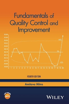 Fundamentals of Quality Control and Improvement, Fourth Edition by Amitava Mitra