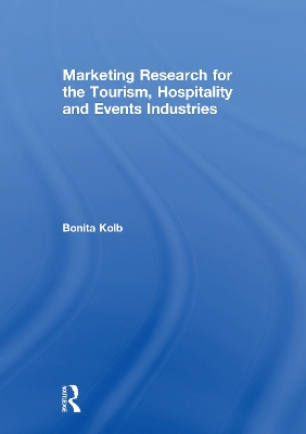 Marketing Research for the Tourism, Hospitality and Events Industries book