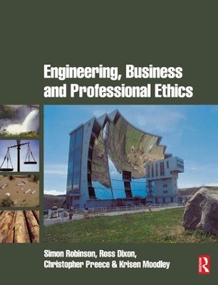 Engineering, Business & Professional Ethics book