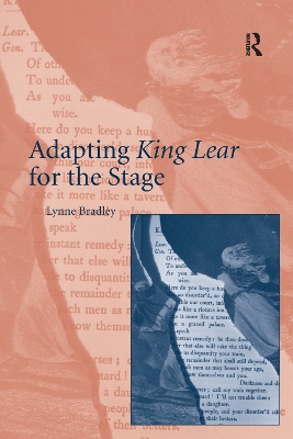 Adapting King Lear for the Stage by Lynne Bradley