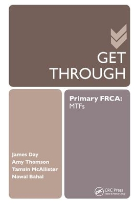 Get Through Primary FRCA: MTFs book