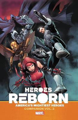 Heroes Reborn: Earth's Mightiest Heroes Companion Vol. 2 book