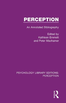 Perception: An Annotated Bibliography by Kathleen Emmett