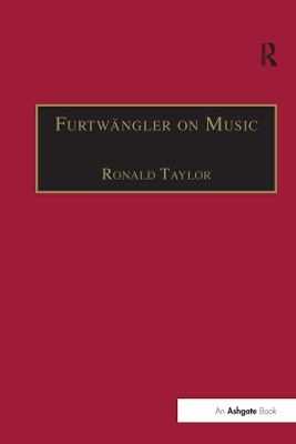 Furtwängler on Music: Essays and Addresses by Wilhelm Furtwängler by Ronald Taylor