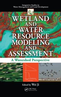 Wetland and Water Resource Modeling and Assessment book